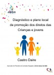 Diagnóstico e Plano Local de Promoção e Proteção dos Direitos das Crianças e Jovens de Castro Daire